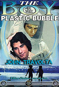 The Boy in the Plastic Bubble