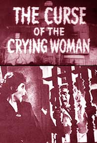 The Curse Of The Crying Woman [1963]