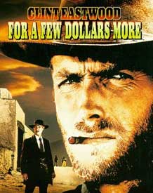 For a Few Dollars More