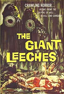 Attack of the Giant Leeches