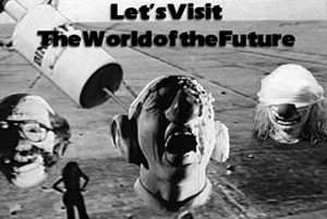 Let's Visit the World of the Future