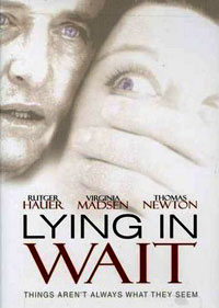 Lying in Wait