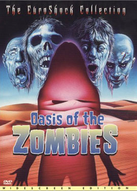 Oasis of the Zombies