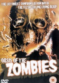 Oasis of the Zombies