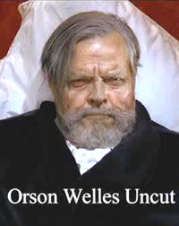Orson Welles Uncut