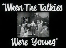 When the Talkies were Young